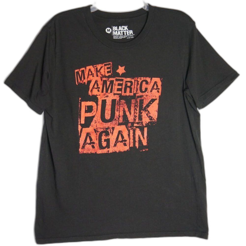 Black Matter Adult Unisex Size M "Make America Punk Again" Black T-Shirt